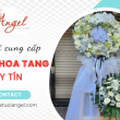 Shop hoa tươi Angel - địa chỉ cung cấp các lẵng hoa tang đẹp, uy tín