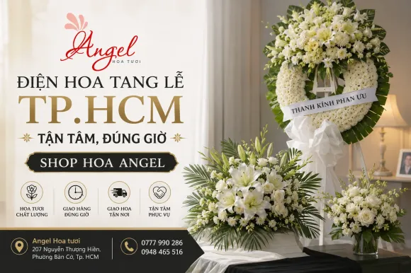 Điện Hoa Tang Lễ TP.HCM: Tận Tâm, Đúng Giờ | Shop Hoa Angel