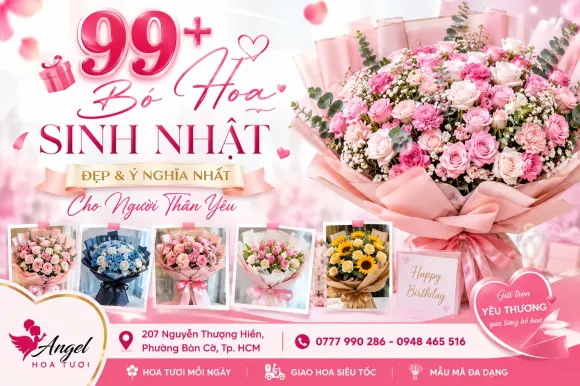99+ Bó Hoa Sinh Nhật Đẹp & Ý Nghĩa Nhất Cho Người Thân Yêu